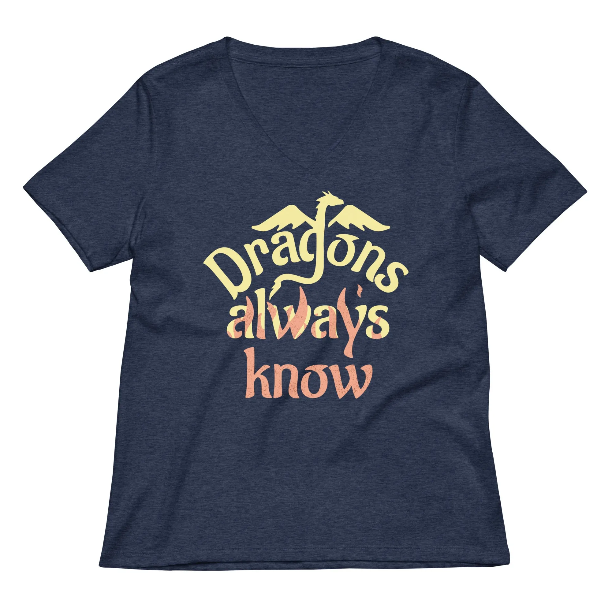 Dragons Always Know Women's V-Neck Tee