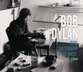 The Witmark Demos: 1962-1964 The Bootleg Series Vol. 9