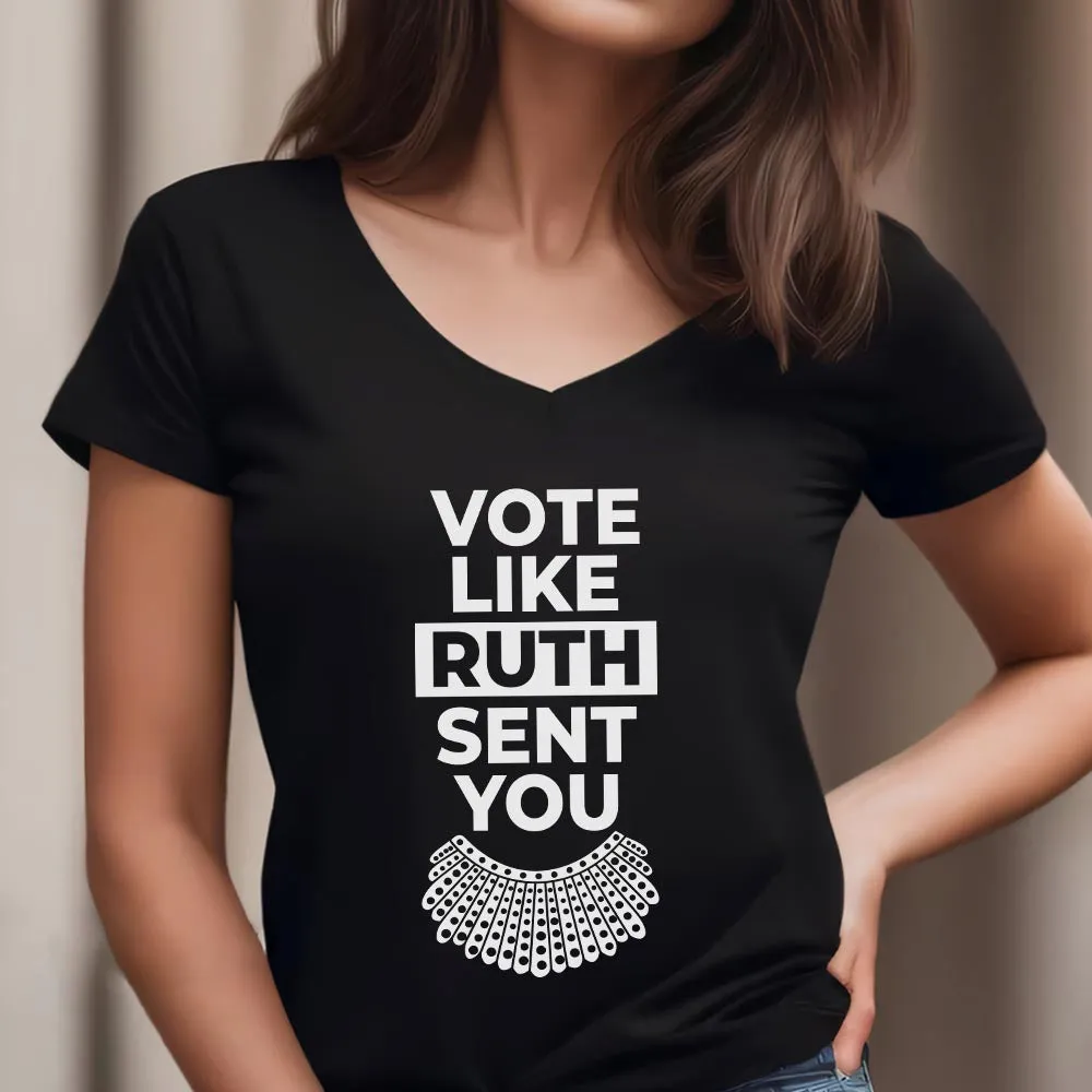 Vote Like Ruth Sent You Women's V-neck T-shirt TSVB396