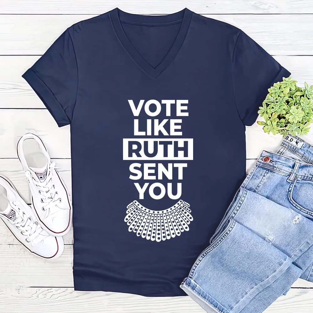 Vote Like Ruth Sent You Women's V-neck T-shirt TSVB396